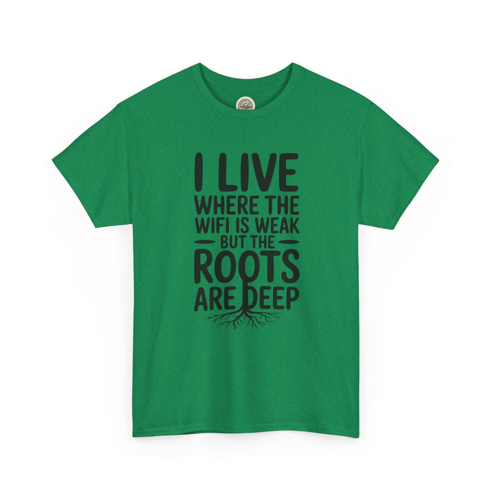 Rural Roots Tee — "I live where the WiFi is weak but the roots are deep" Cotton Shirt