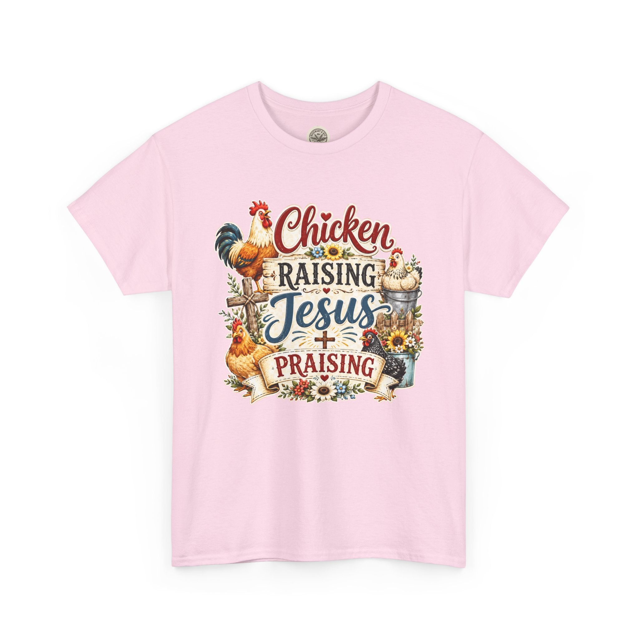 Chicken Raising Jesus Praising T-Shirt — Farm Faith Graphic Tee