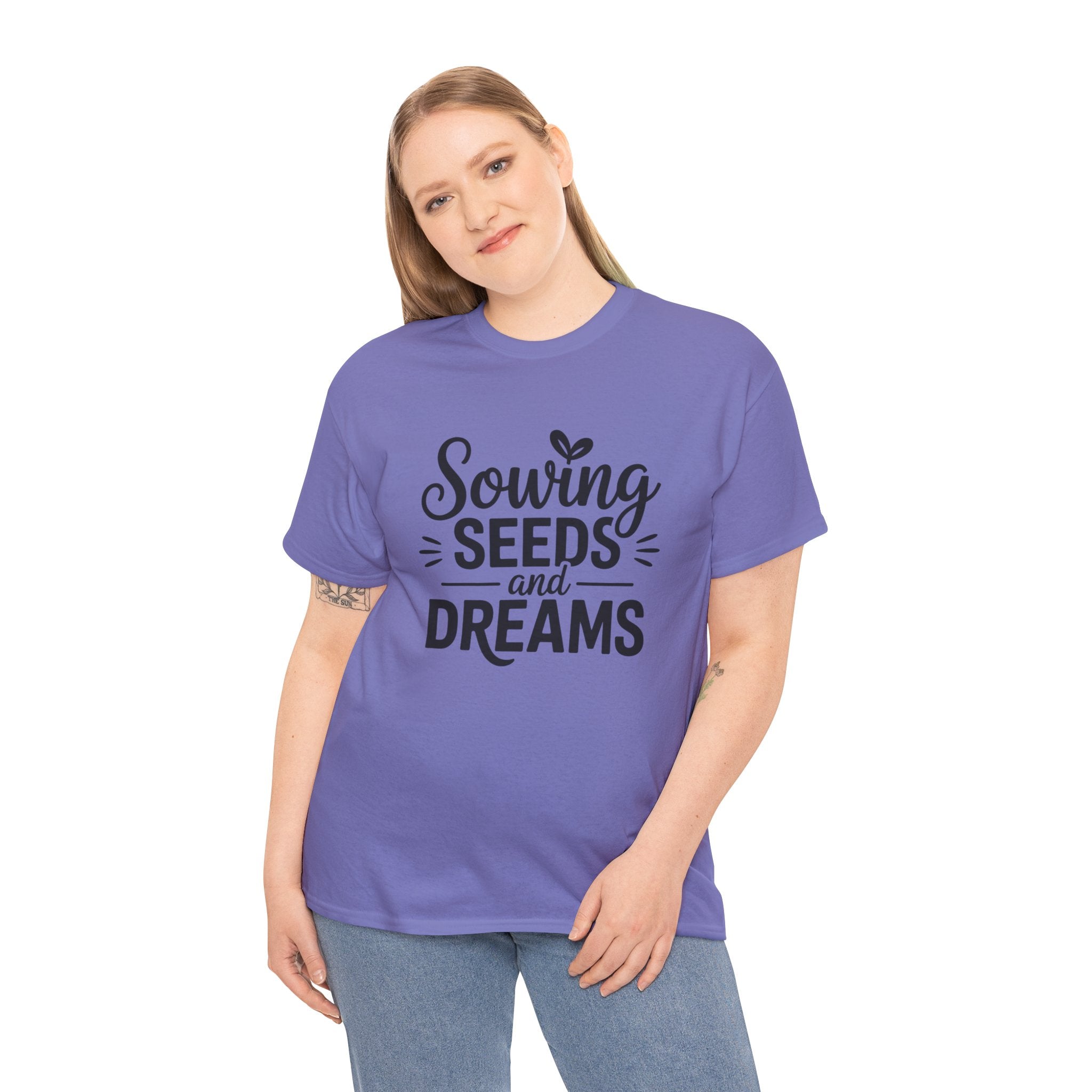 Sowing Seeds and Dreams Tee — Inspirational Gardening Quote T-Shirt