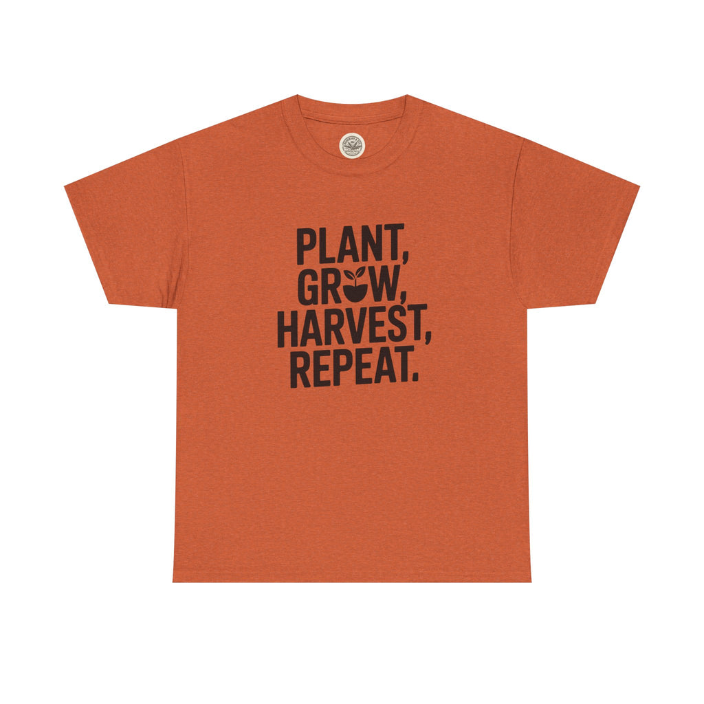 Gardening Tee — "Plant, Grow, Harvest, Repeat."