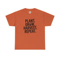 Gardening Tee — "Plant, Grow, Harvest, Repeat."