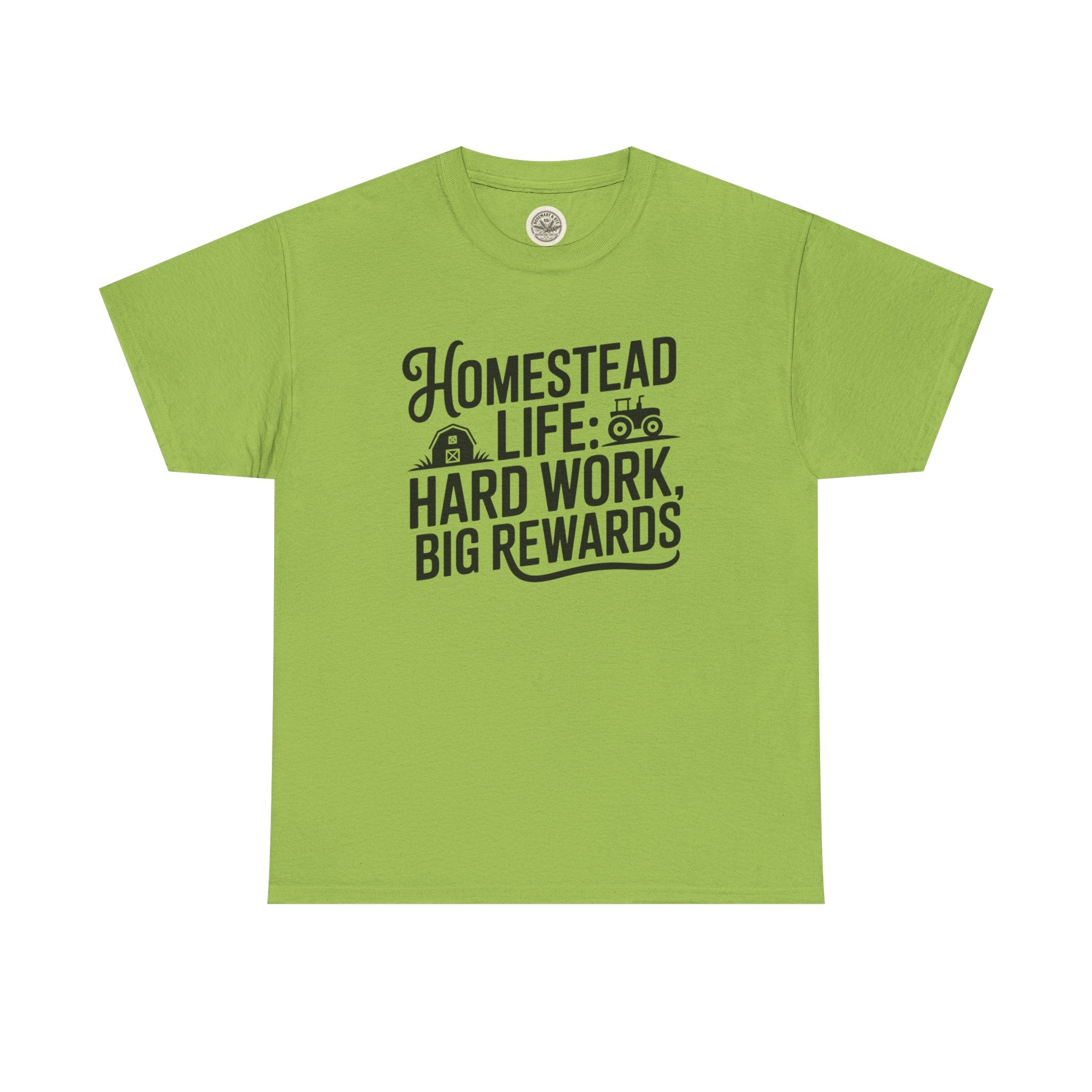 Homestead Life T-Shirt — “Homestead Life: Hard Work, Big Rewards” Farm Tee