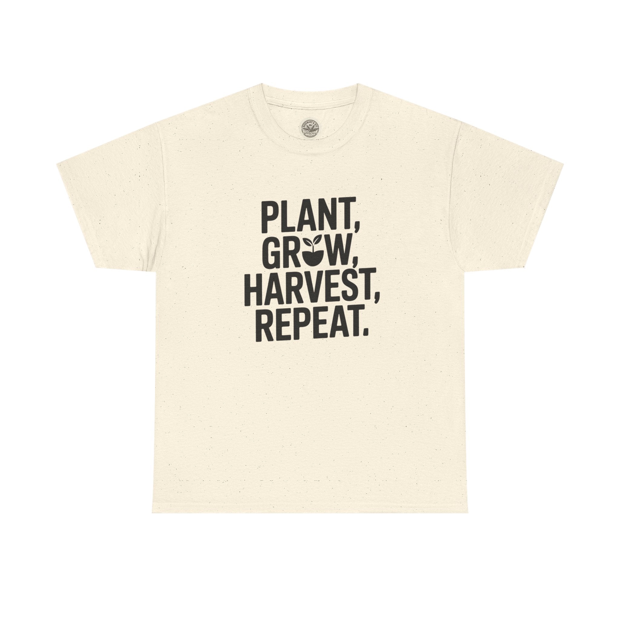 Gardening Tee — "Plant, Grow, Harvest, Repeat."