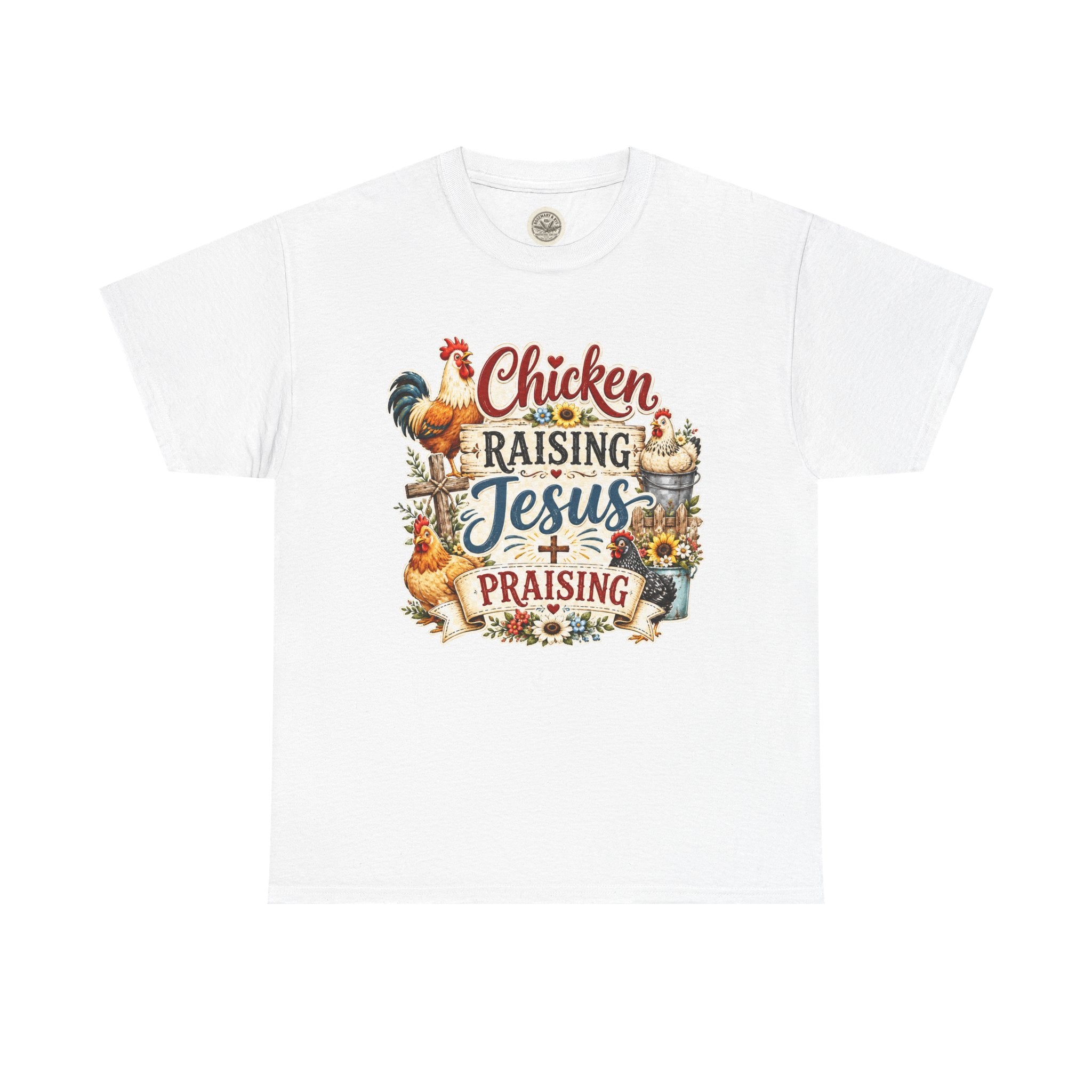 Chicken Raising Jesus Praising T-Shirt — Farm Faith Graphic Tee
