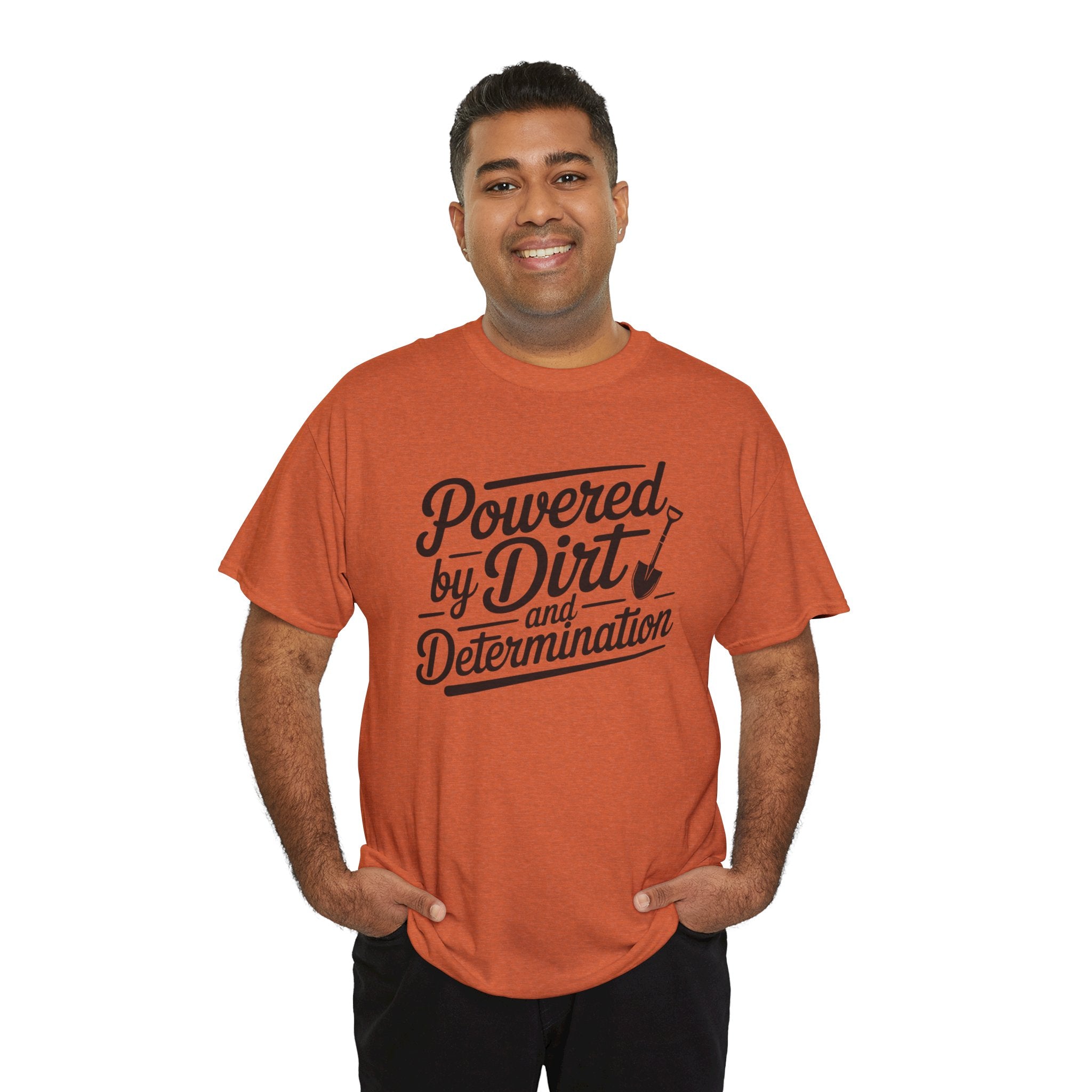 Gardening T-Shirt — "Powered by Dirt and Determination"
