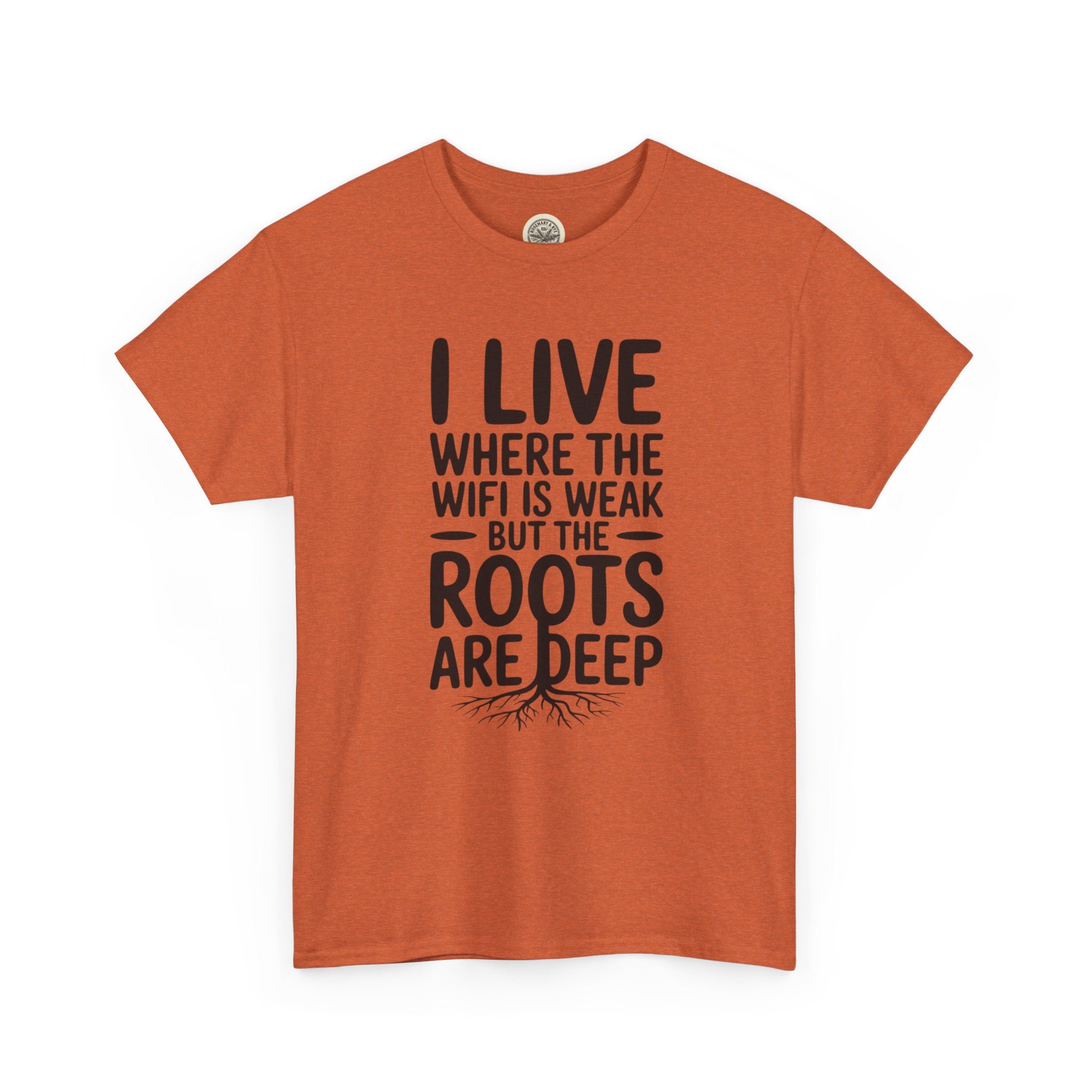 Rural Roots Tee — "I live where the WiFi is weak but the roots are deep" Cotton Shirt