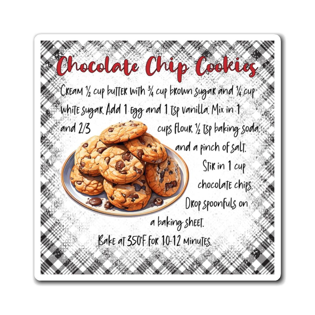 Chocolate Chip Cookies Recipe Magnet — Kitchen Refrigerator Decor, Holiday Baking Gift