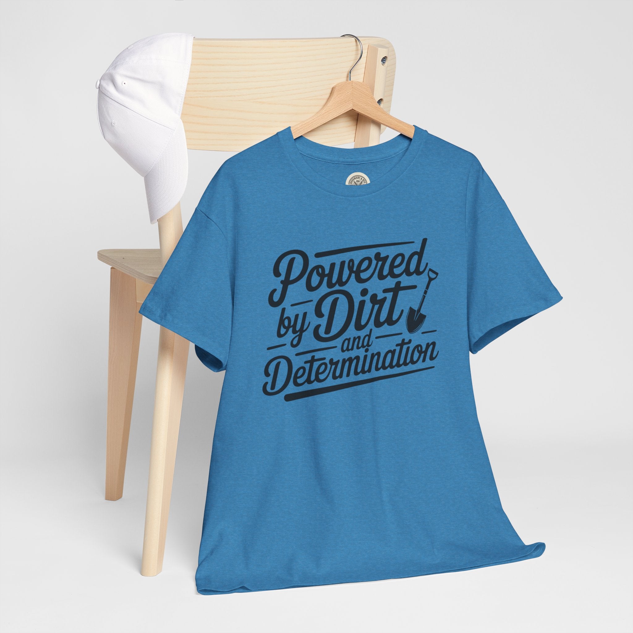 Gardening T-Shirt — "Powered by Dirt and Determination"