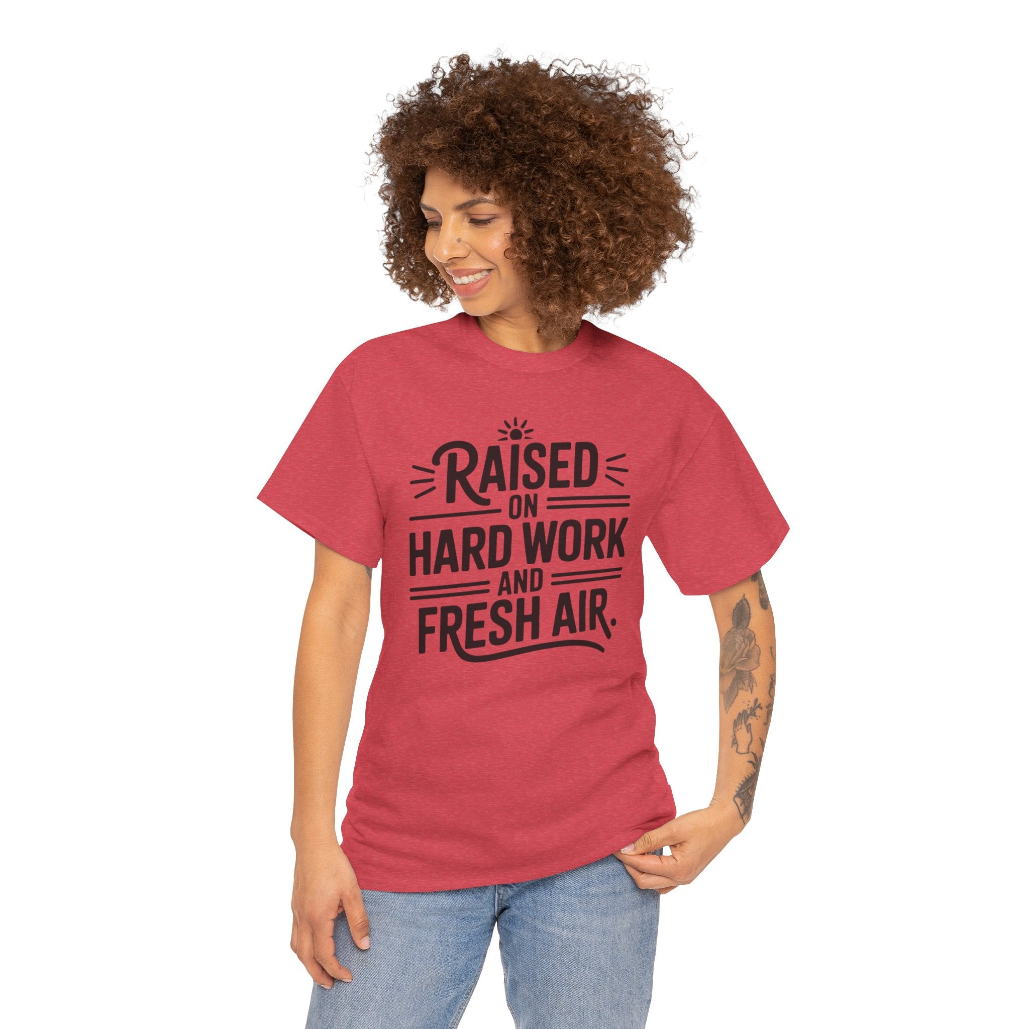 Raised on Hard Work and Fresh Air T-Shirt
