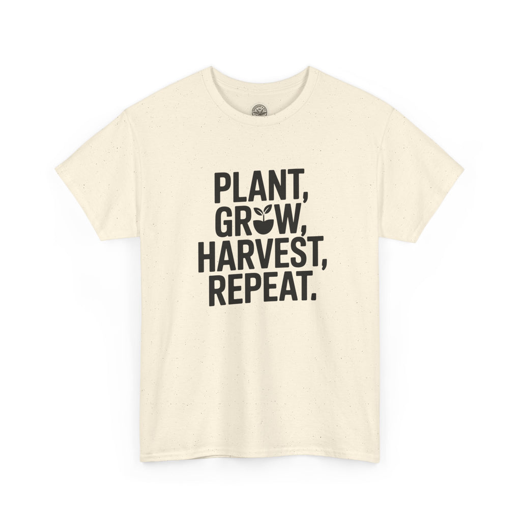 Gardening Tee — "Plant, Grow, Harvest, Repeat."