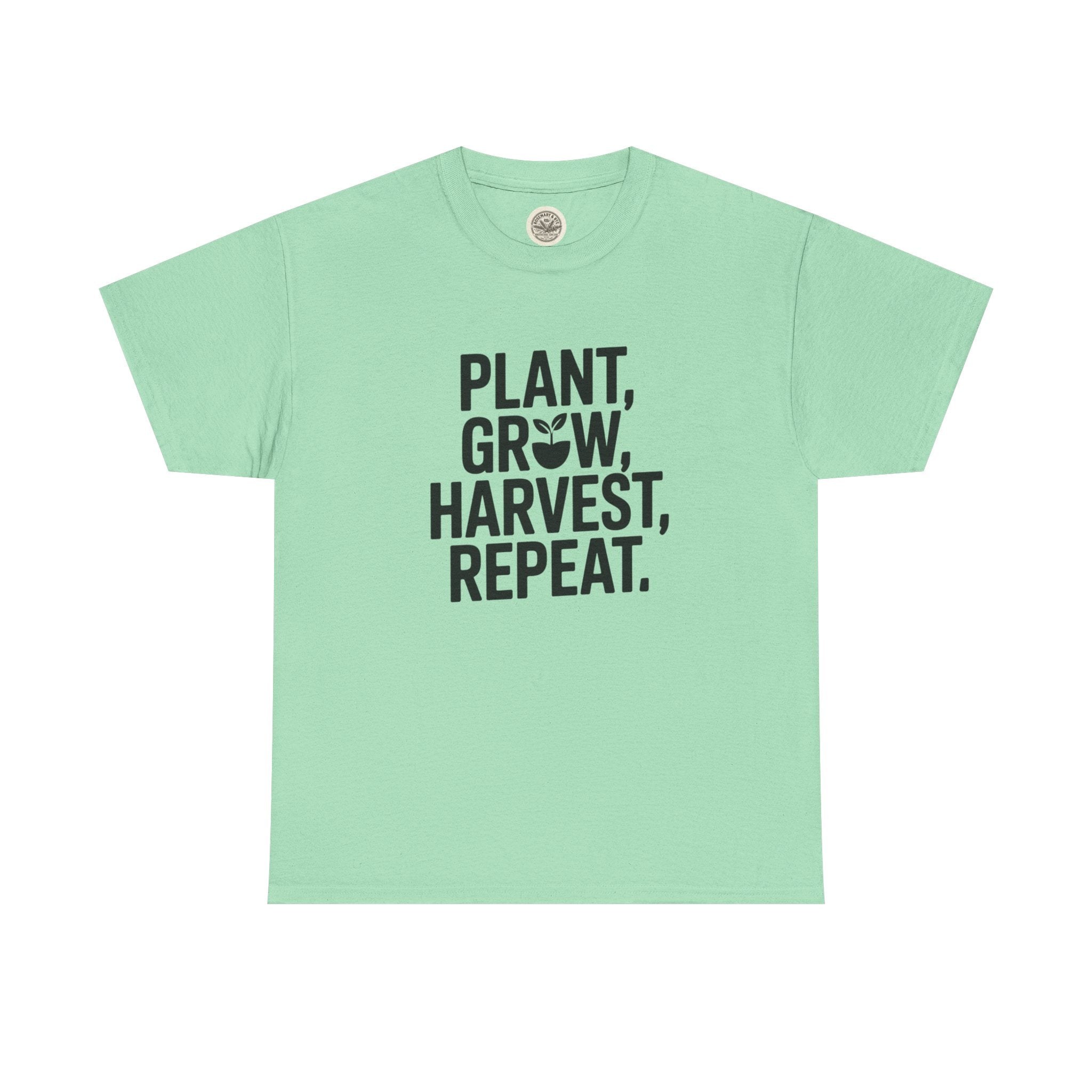 Gardening Tee — "Plant, Grow, Harvest, Repeat."