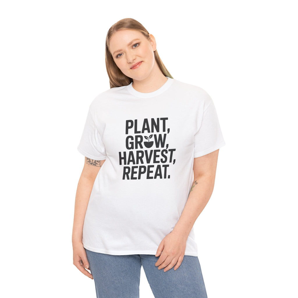 Gardening Tee — "Plant, Grow, Harvest, Repeat."