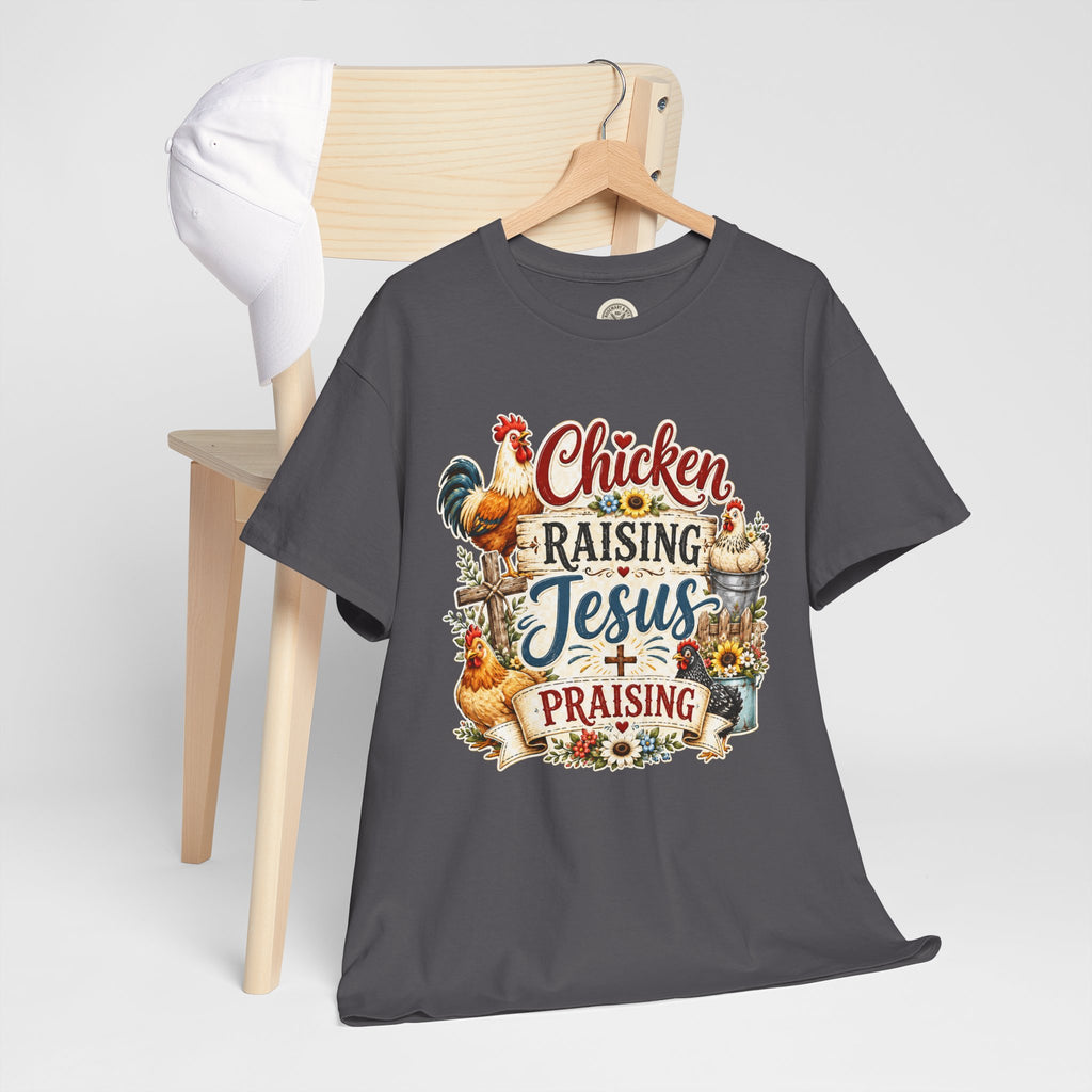 Chicken Raising Jesus Praising T-Shirt — Farm Faith Graphic Tee