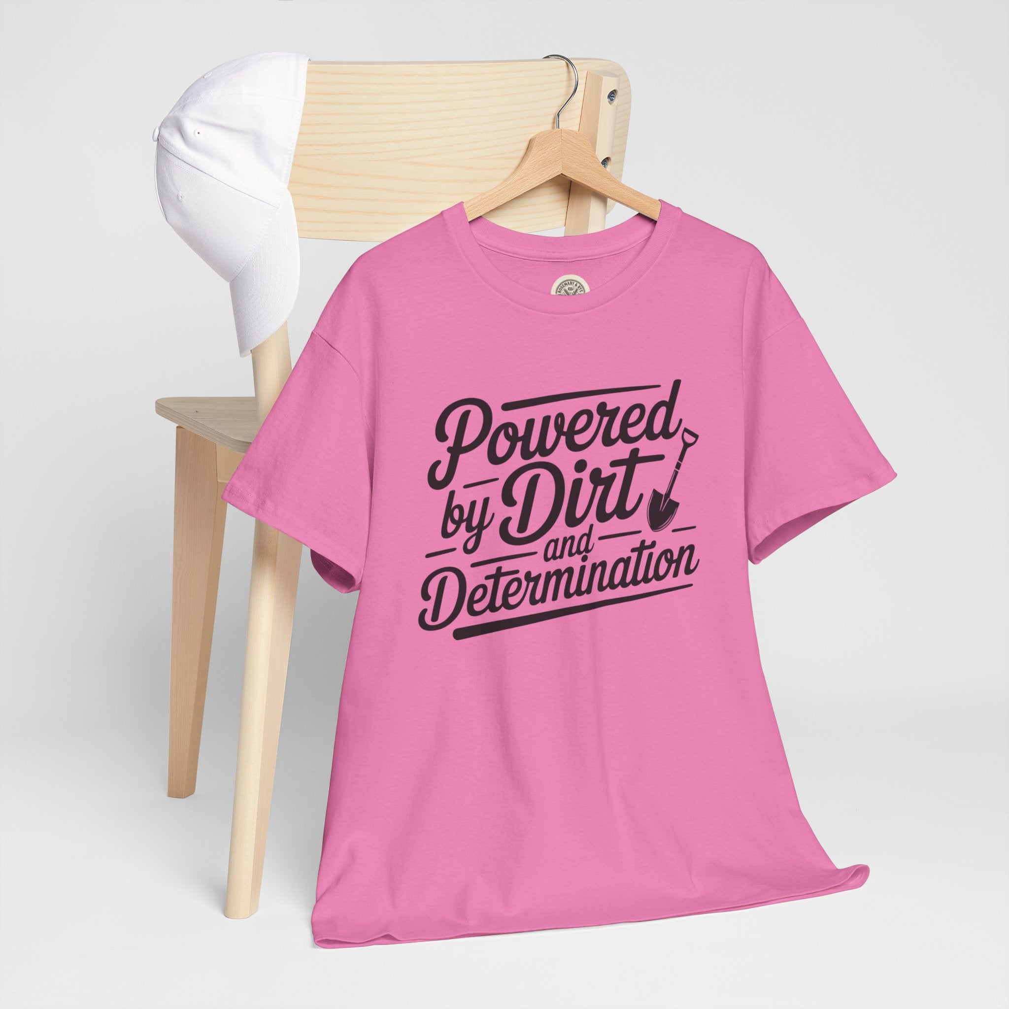 Gardening T-Shirt — "Powered by Dirt and Determination"