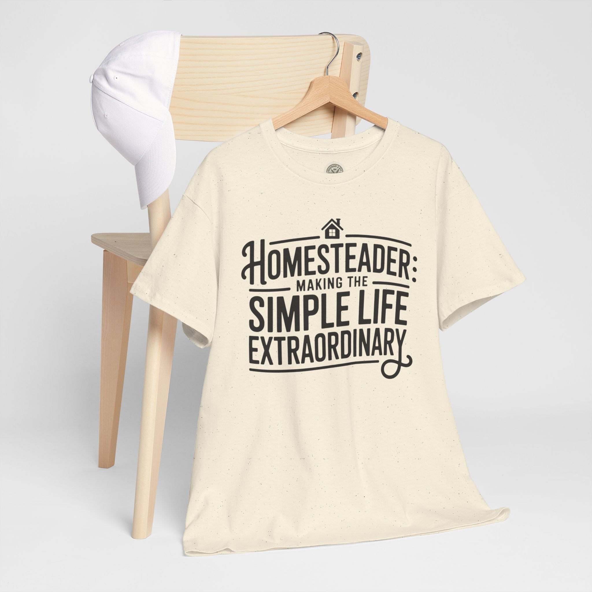 Homesteader T‑Shirt — "Making the Simple Life Extraordinary" Rustic Farmhouse Tee