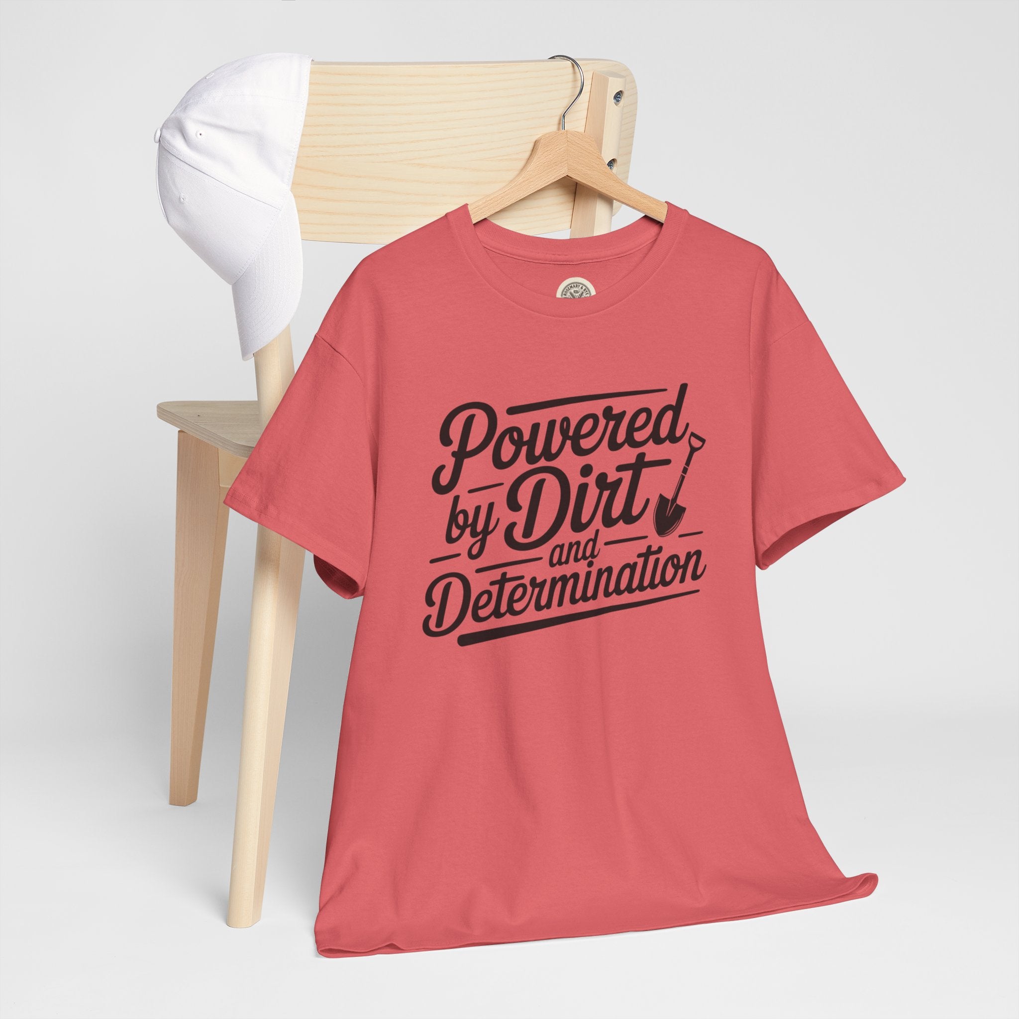 Gardening T-Shirt — "Powered by Dirt and Determination"
