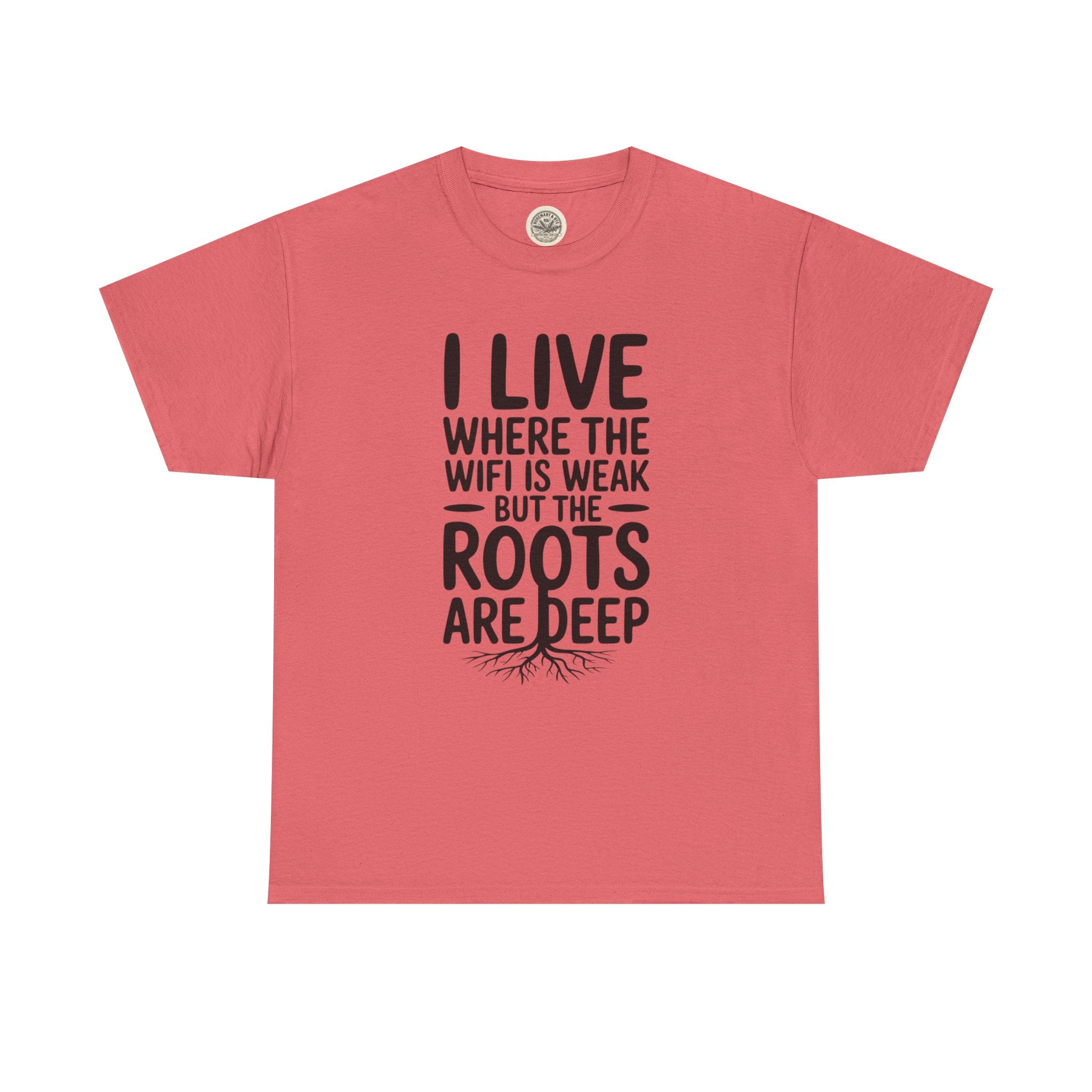 Rural Roots Tee — "I live where the WiFi is weak but the roots are deep" Cotton Shirt