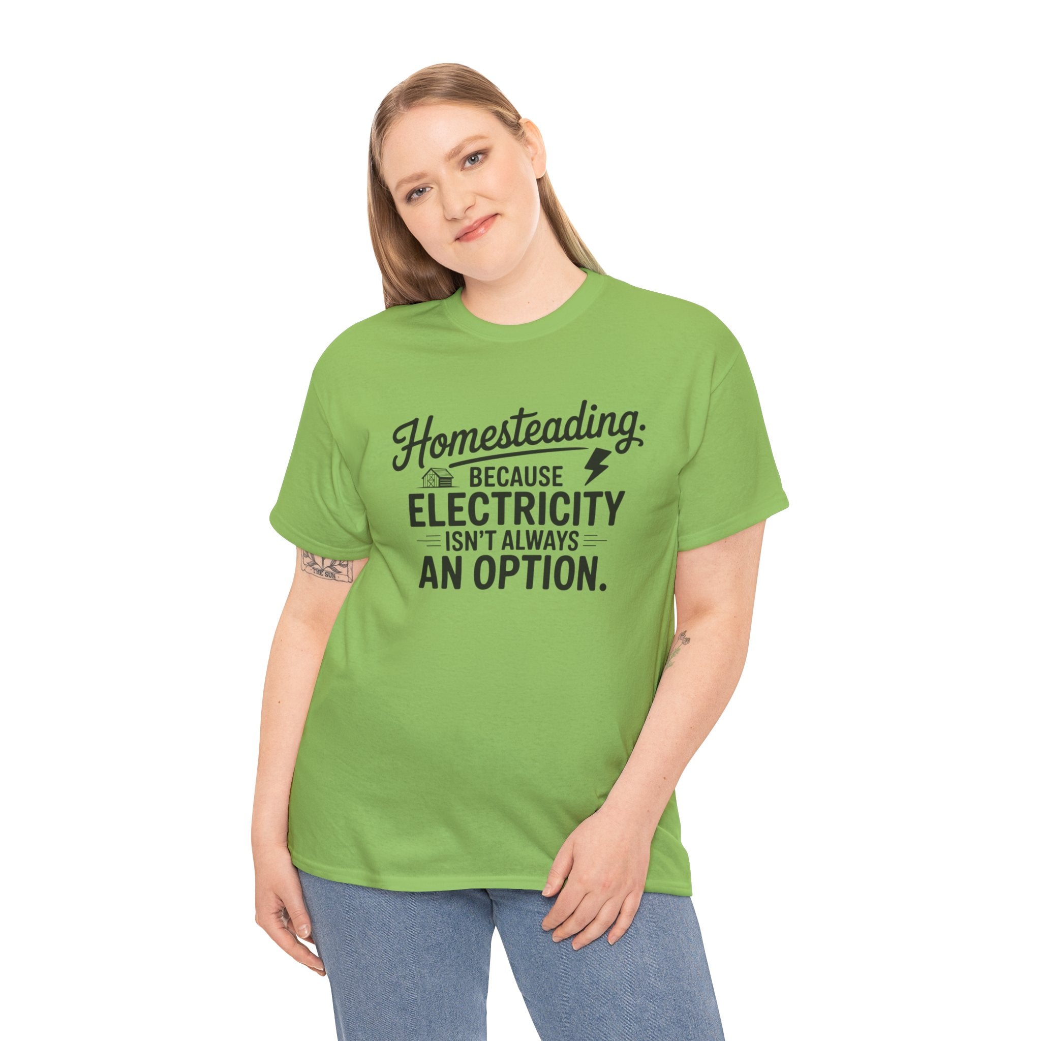Homesteading Tee — "Because Electricity Isn't Always an Option" Cotton T-Shirt
