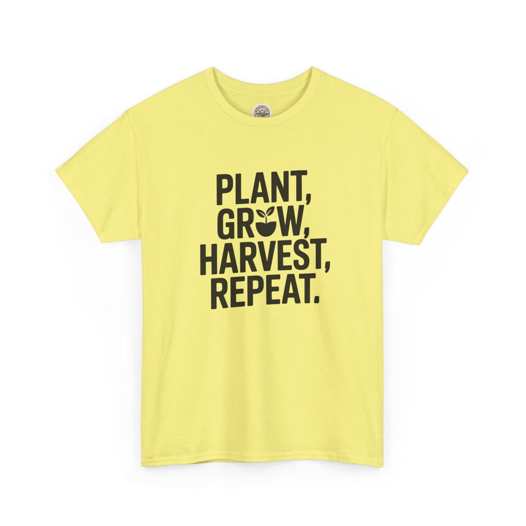 Gardening Tee — "Plant, Grow, Harvest, Repeat."