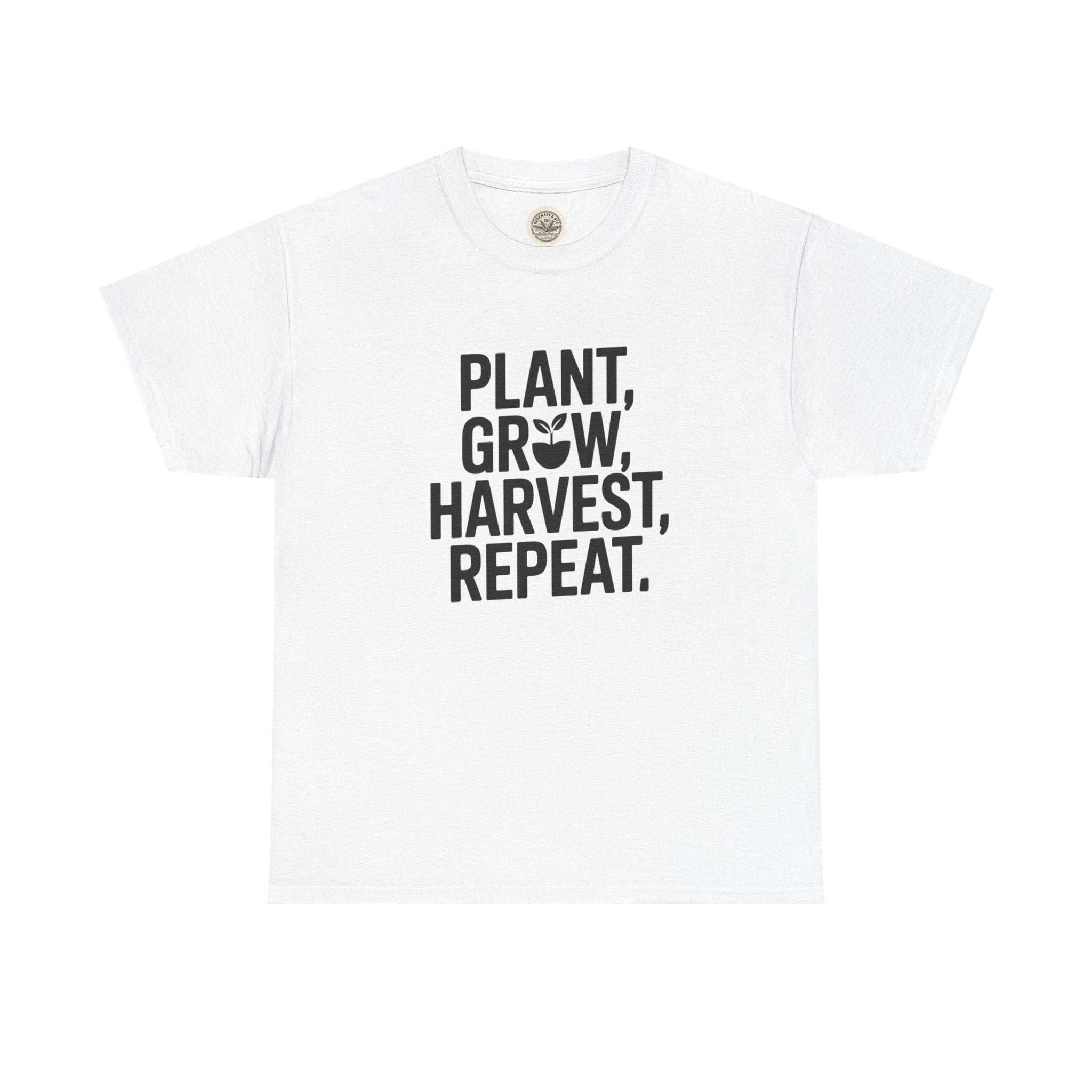 Gardening Tee — "Plant, Grow, Harvest, Repeat."