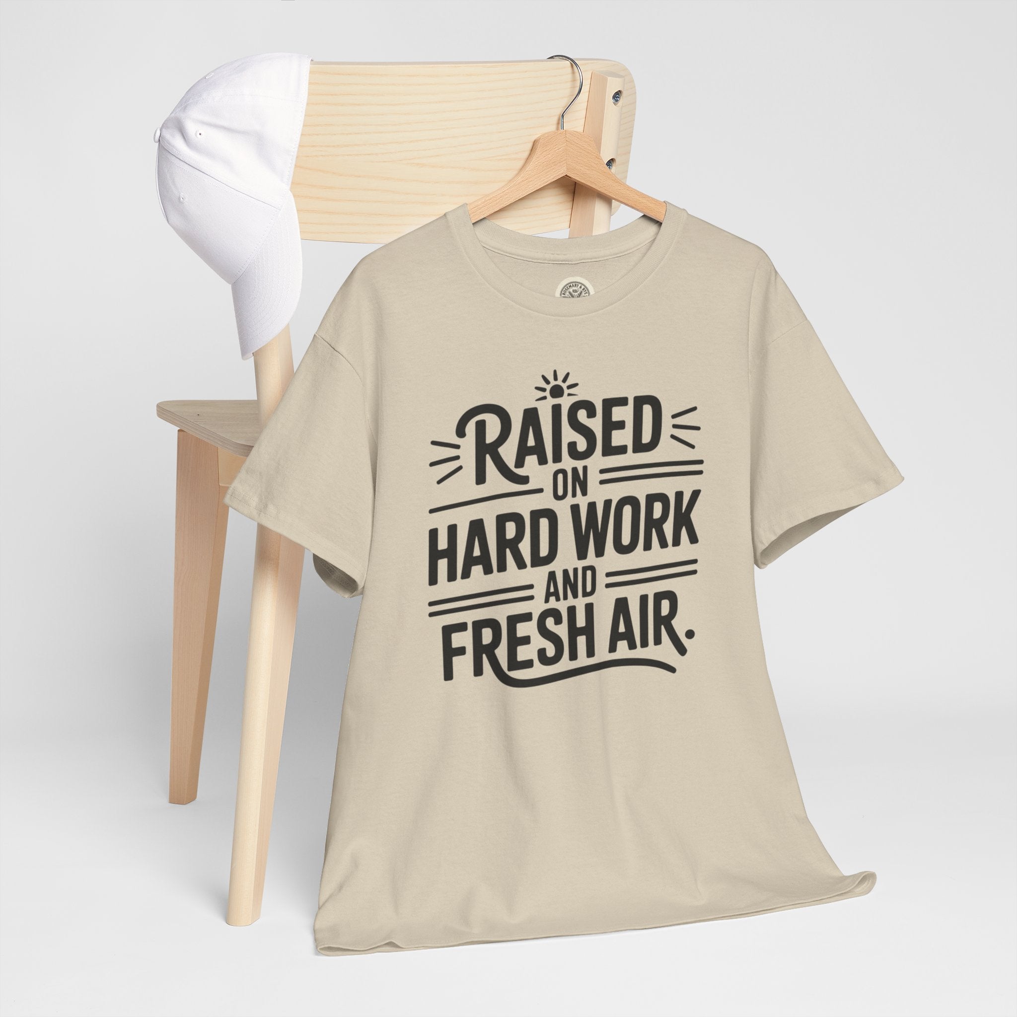 Raised on Hard Work and Fresh Air T-Shirt
