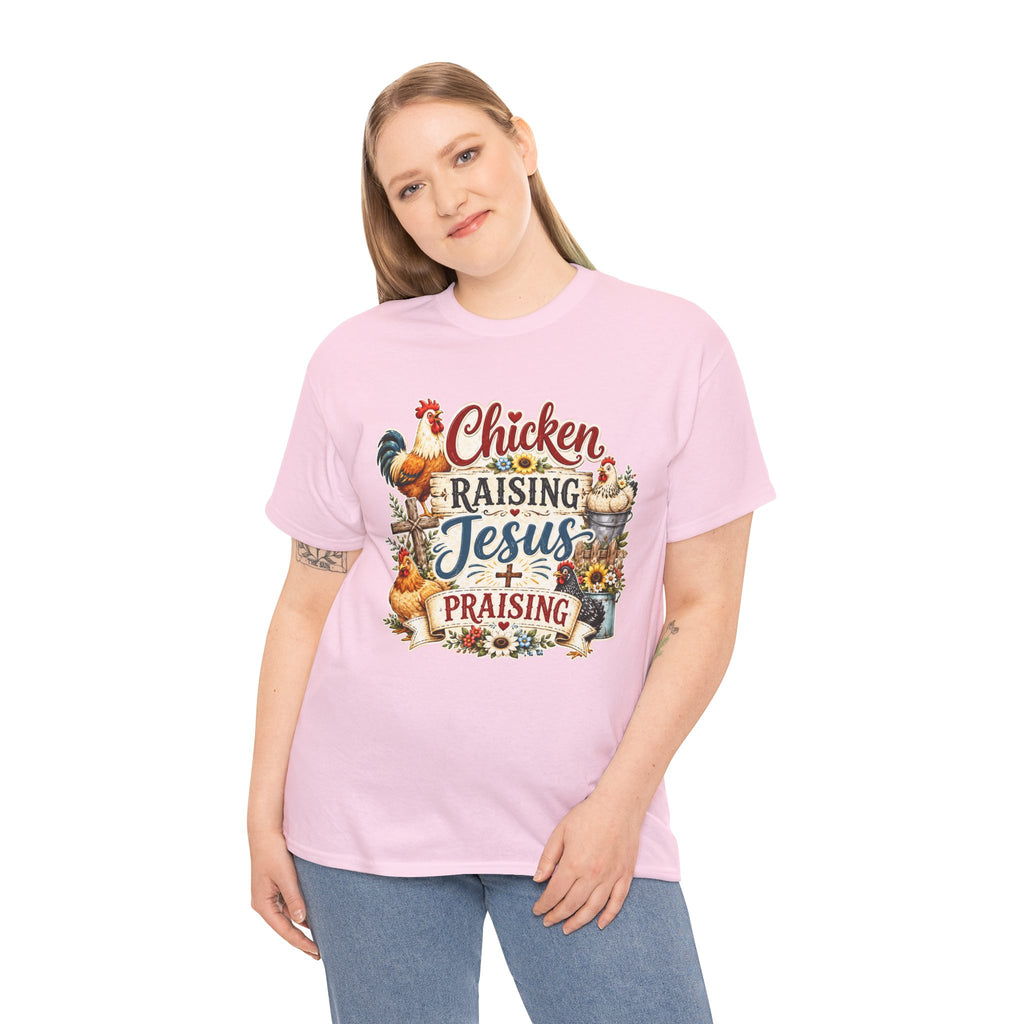 Chicken Raising Jesus Praising T-Shirt — Farm Faith Graphic Tee