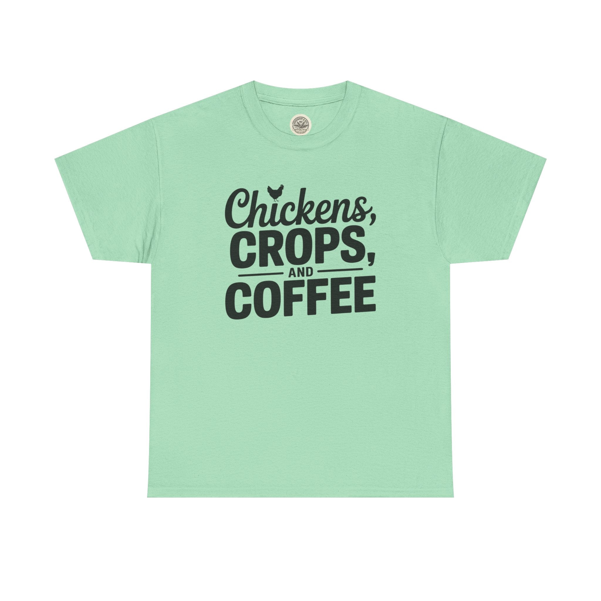 Chickens, Crops and Coffee Tee — Farm Life Graphic T-Shirt