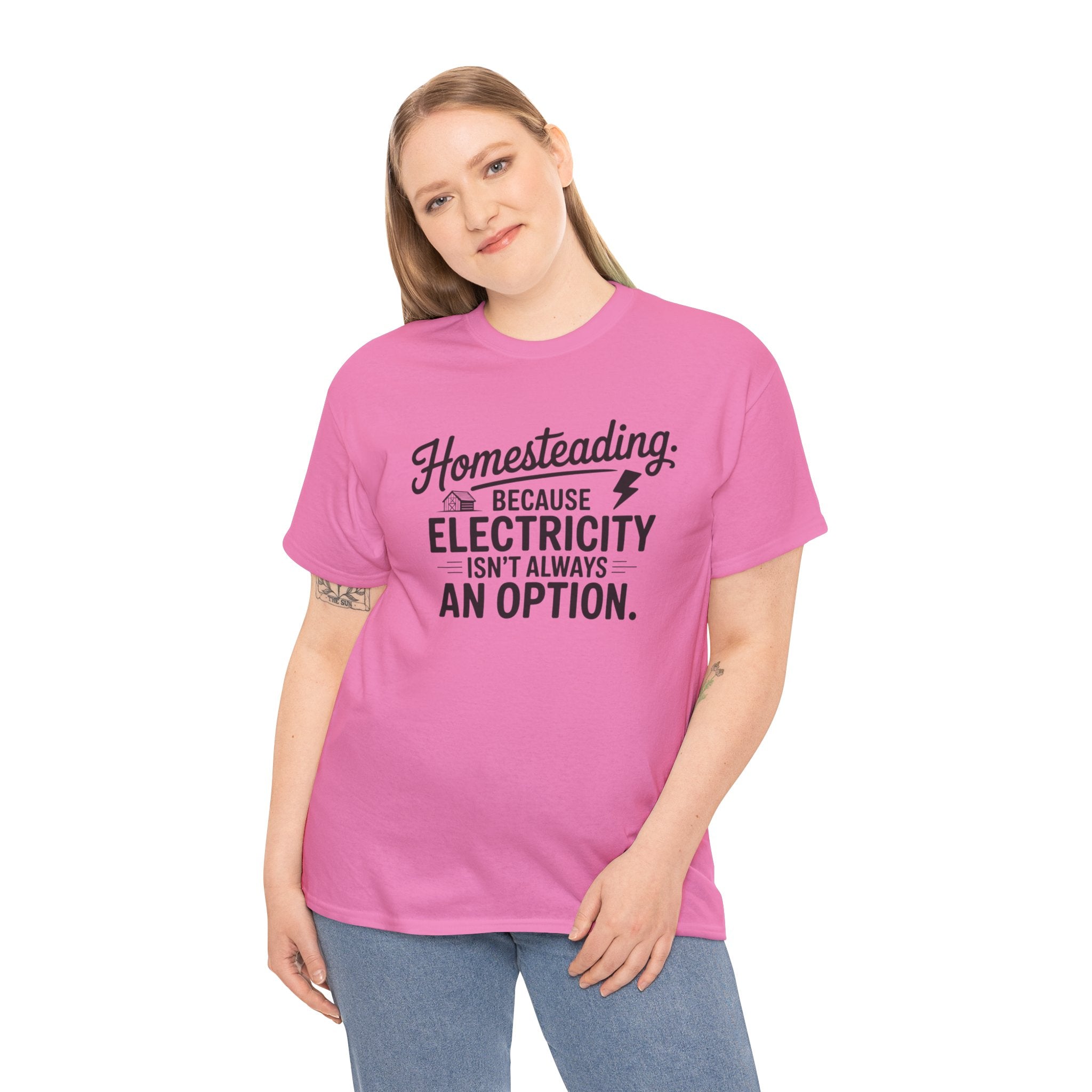Homesteading Tee — "Because Electricity Isn't Always an Option" Cotton T-Shirt
