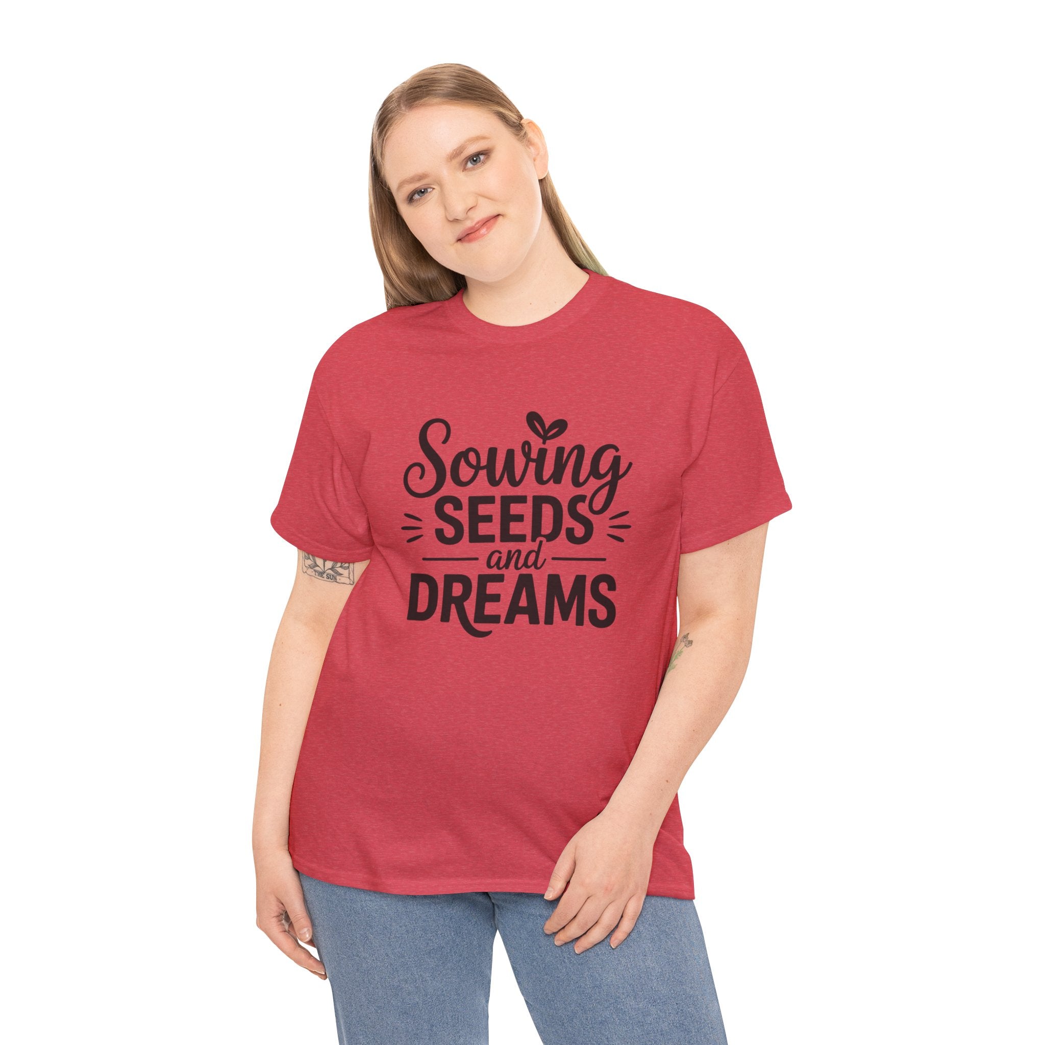 Sowing Seeds and Dreams Tee — Inspirational Gardening Quote T-Shirt